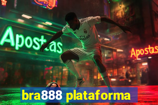 bra888 plataforma